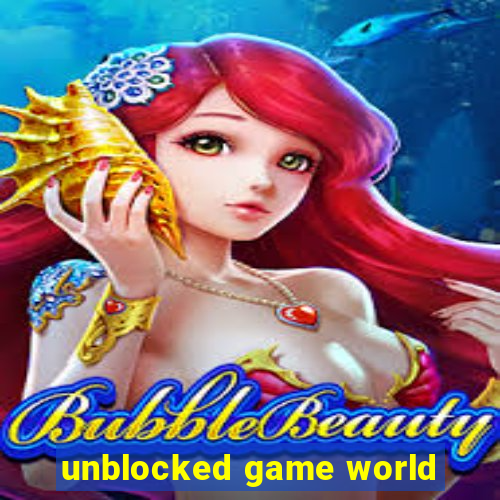 unblocked game world